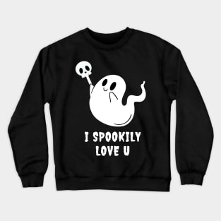 I Spookily Love You – Halloween Playful Ghost Crewneck Sweatshirt